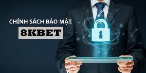 Chính sách bảo mật 8kbet